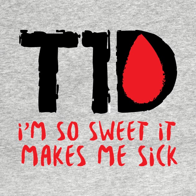 T1D Diabetic Diabetes Gift by macshoptee